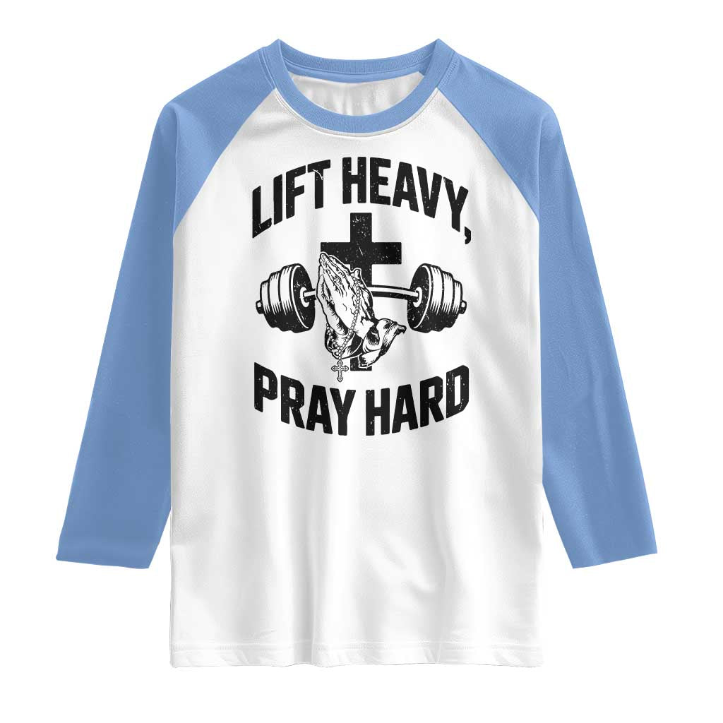 Lift Heavy Pray Hard Raglan Shirt Christian Workout Jesus Gym Lifting - Wonder Print Shop