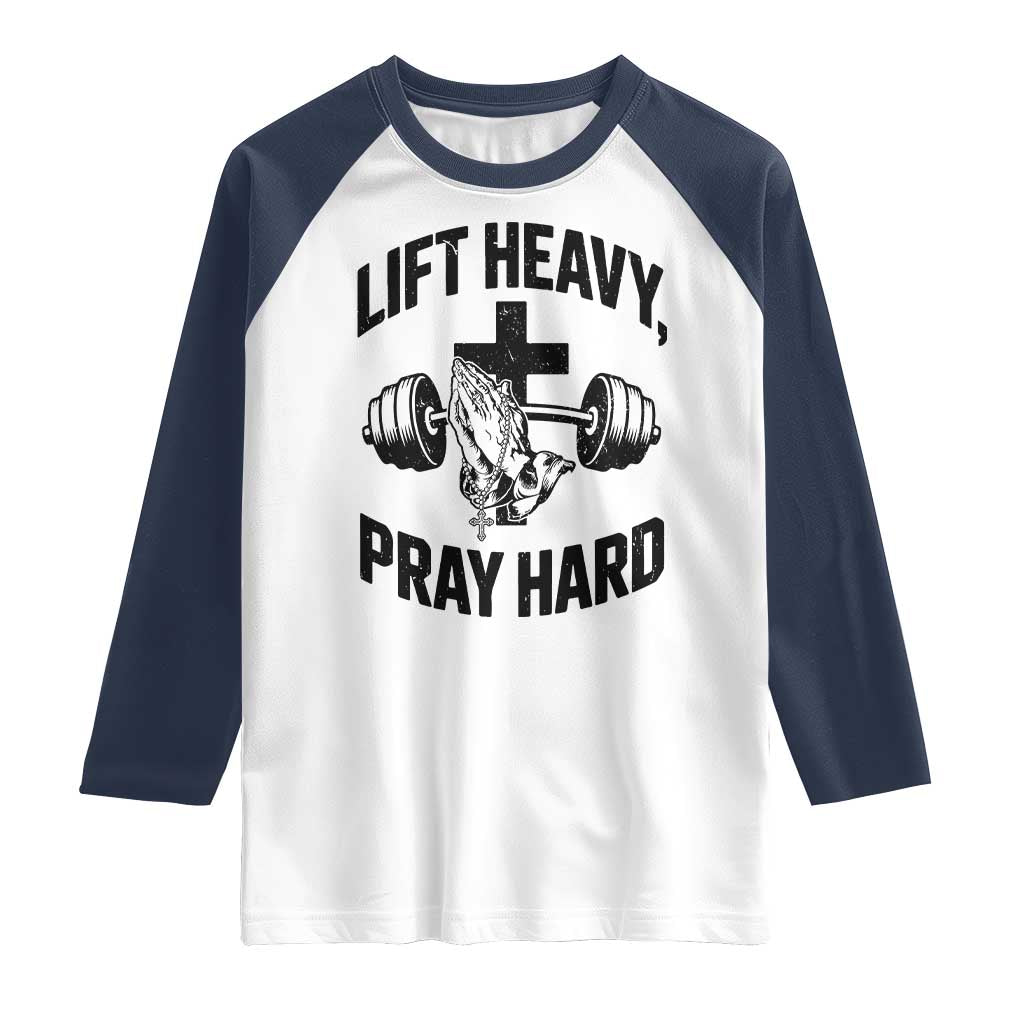 Lift Heavy Pray Hard Raglan Shirt Christian Workout Jesus Gym Lifting - Wonder Print Shop