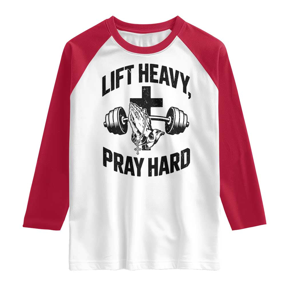 Lift Heavy Pray Hard Raglan Shirt Christian Workout Jesus Gym Lifting - Wonder Print Shop