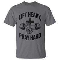 Lift Heavy Pray Hard T Shirt Christian Workout Jesus Gym Lifting - Wonder Print Shop