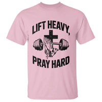 Lift Heavy Pray Hard T Shirt Christian Workout Jesus Gym Lifting - Wonder Print Shop