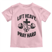 Lift Heavy Pray Hard Toddler T Shirt Christian Workout Jesus Gym Lifting - Wonder Print Shop
