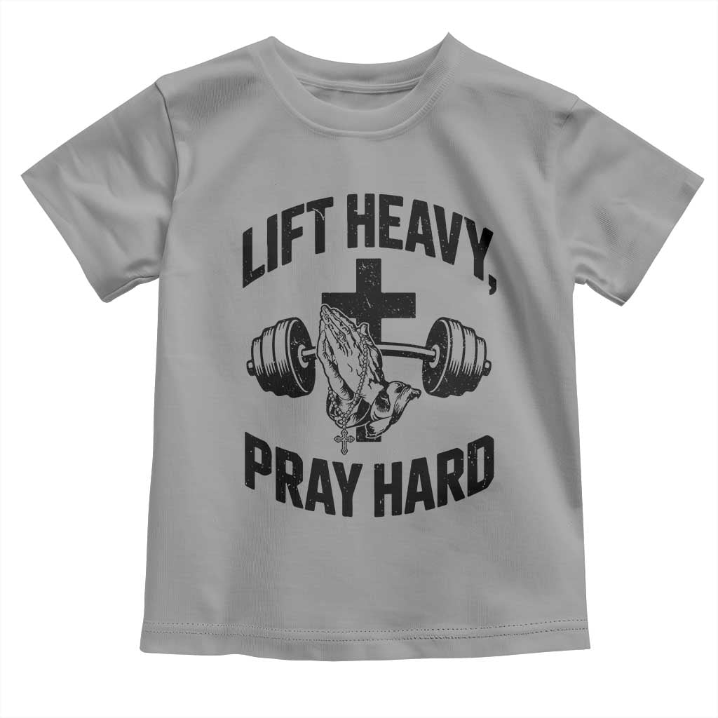 Lift Heavy Pray Hard Toddler T Shirt Christian Workout Jesus Gym Lifting - Wonder Print Shop