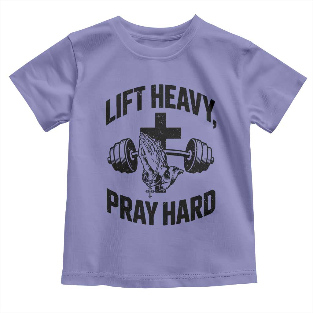 Lift Heavy Pray Hard Toddler T Shirt Christian Workout Jesus Gym Lifting - Wonder Print Shop