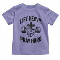 Lift Heavy Pray Hard Toddler T Shirt Christian Workout Jesus Gym Lifting - Wonder Print Shop