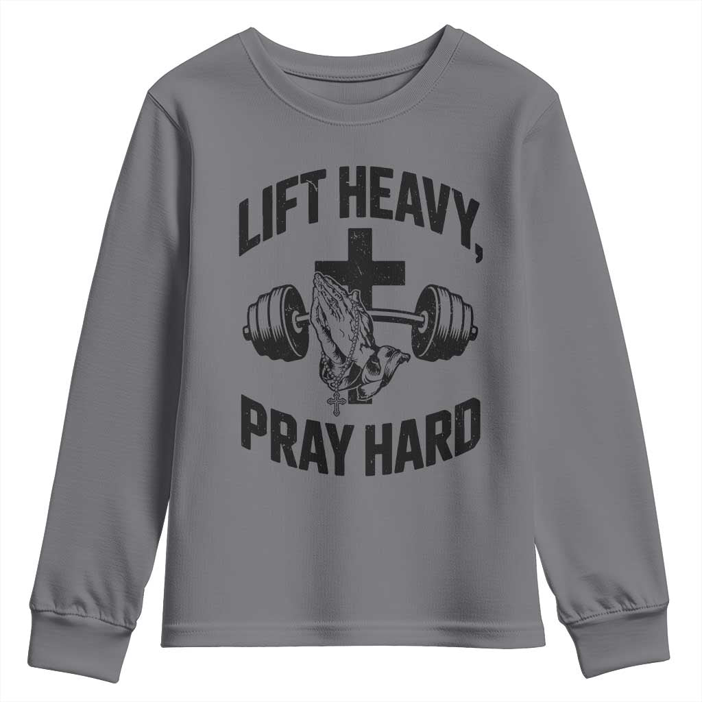 Lift Heavy Pray Hard Youth Sweatshirt Christian Workout Jesus Gym Lifting - Wonder Print Shop