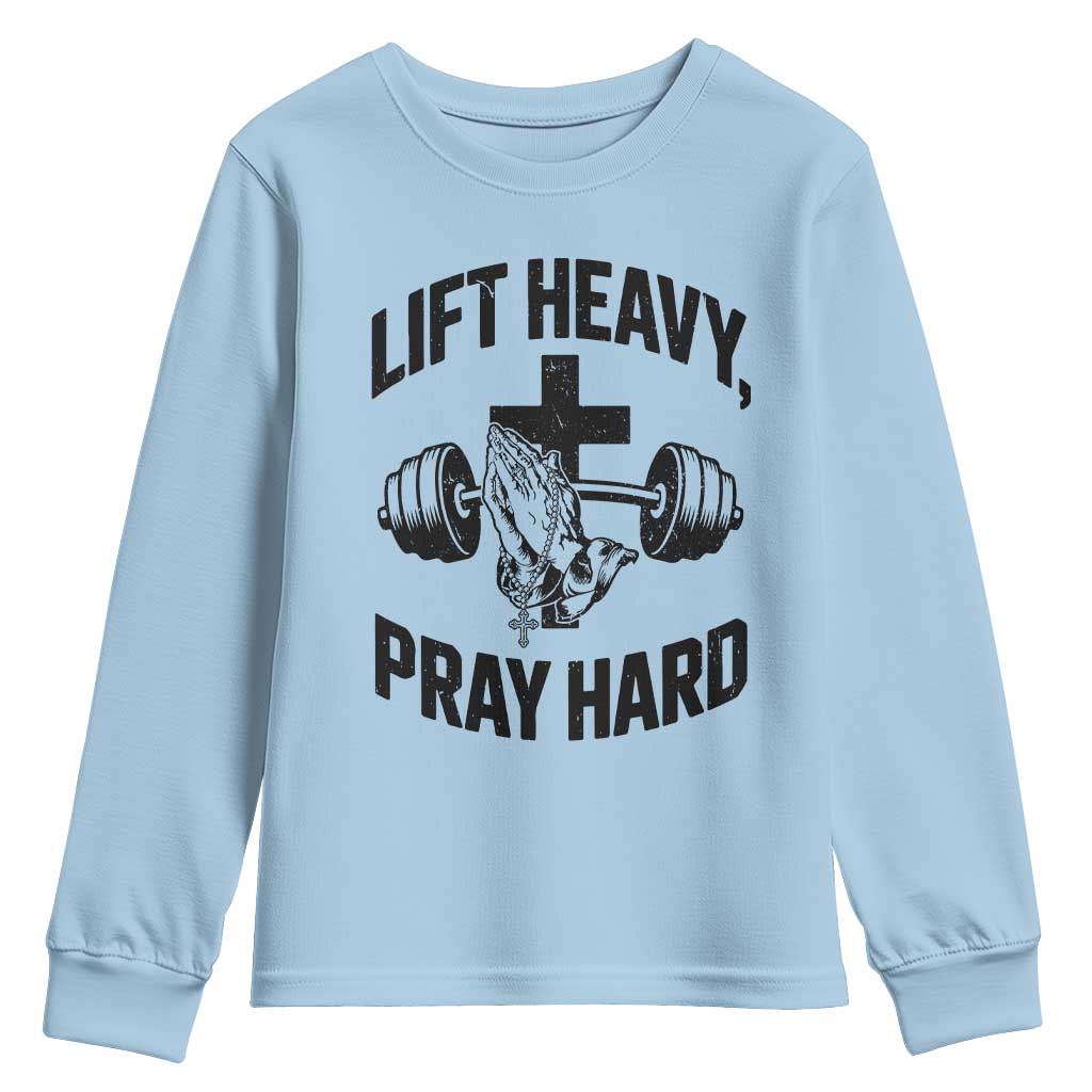 Lift Heavy Pray Hard Youth Sweatshirt Christian Workout Jesus Gym Lifting - Wonder Print Shop