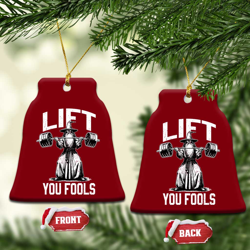 Funny Lift You Fools Ceramic Ornament Swole Wizard Weightlifting Bodybuilding Gym Fitness - Wonder Print Shop