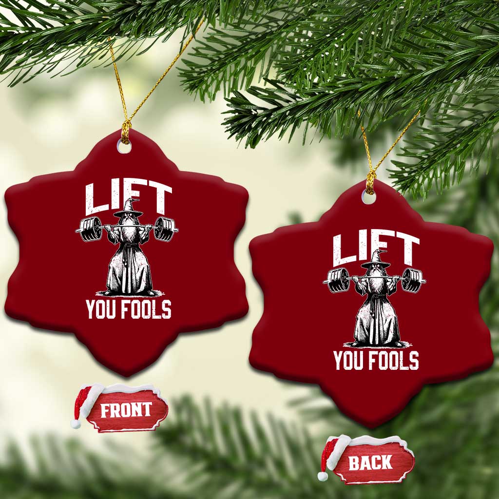 Funny Lift You Fools Ceramic Ornament Swole Wizard Weightlifting Bodybuilding Gym Fitness - Wonder Print Shop