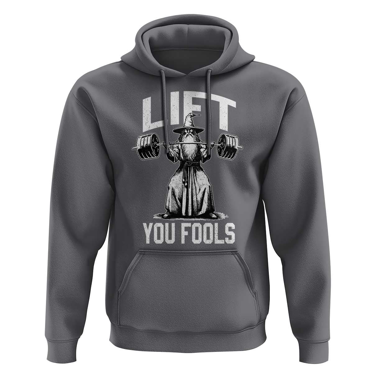 Funny Lift You Fools Hoodie Swole Wizard Weightlifting Bodybuilding Gym Fitness - Wonder Print Shop