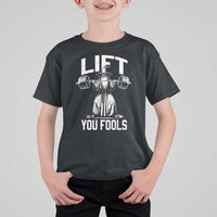 Funny Lift You Fools T Shirt For Kid Swole Wizard Weightlifting Bodybuilding Gym Fitness - Wonder Print Shop
