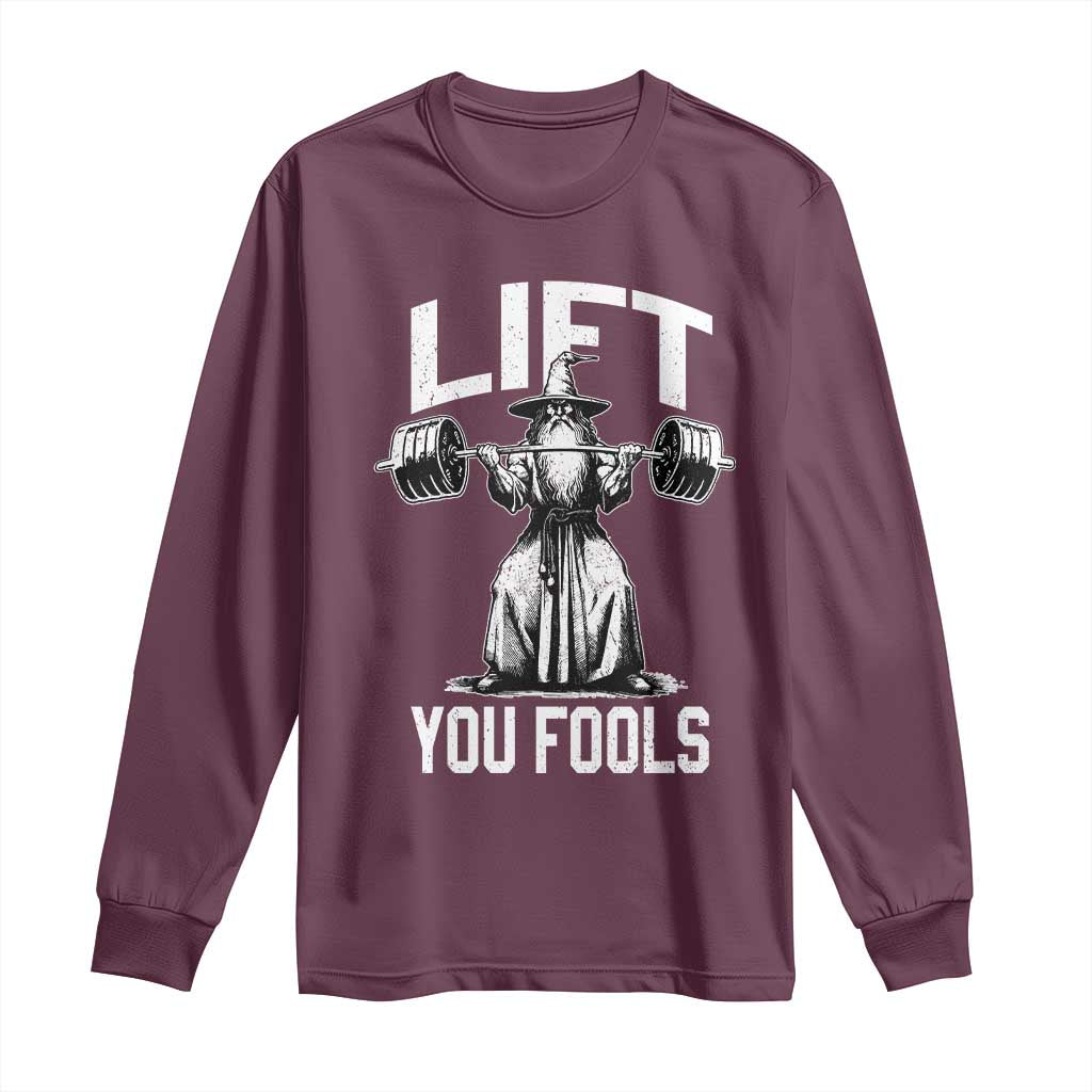 Funny Lift You Fools Long Sleeve Shirt Swole Wizard Weightlifting Bodybuilding Gym Fitness - Wonder Print Shop
