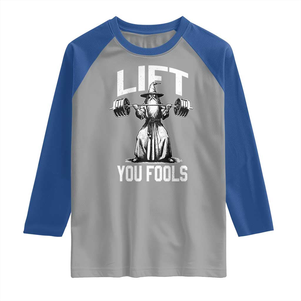 Funny Lift You Fools Raglan Shirt Swole Wizard Weightlifting Bodybuilding Gym Fitness - Wonder Print Shop