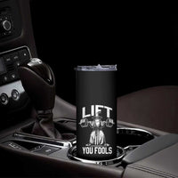 Funny Lift You Fools Skinny Tumbler Swole Wizard Weightlifting Bodybuilding Gym Fitness - Wonder Print Shop
