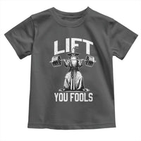 Funny Lift You Fools Toddler T Shirt Swole Wizard Weightlifting Bodybuilding Gym Fitness - Wonder Print Shop