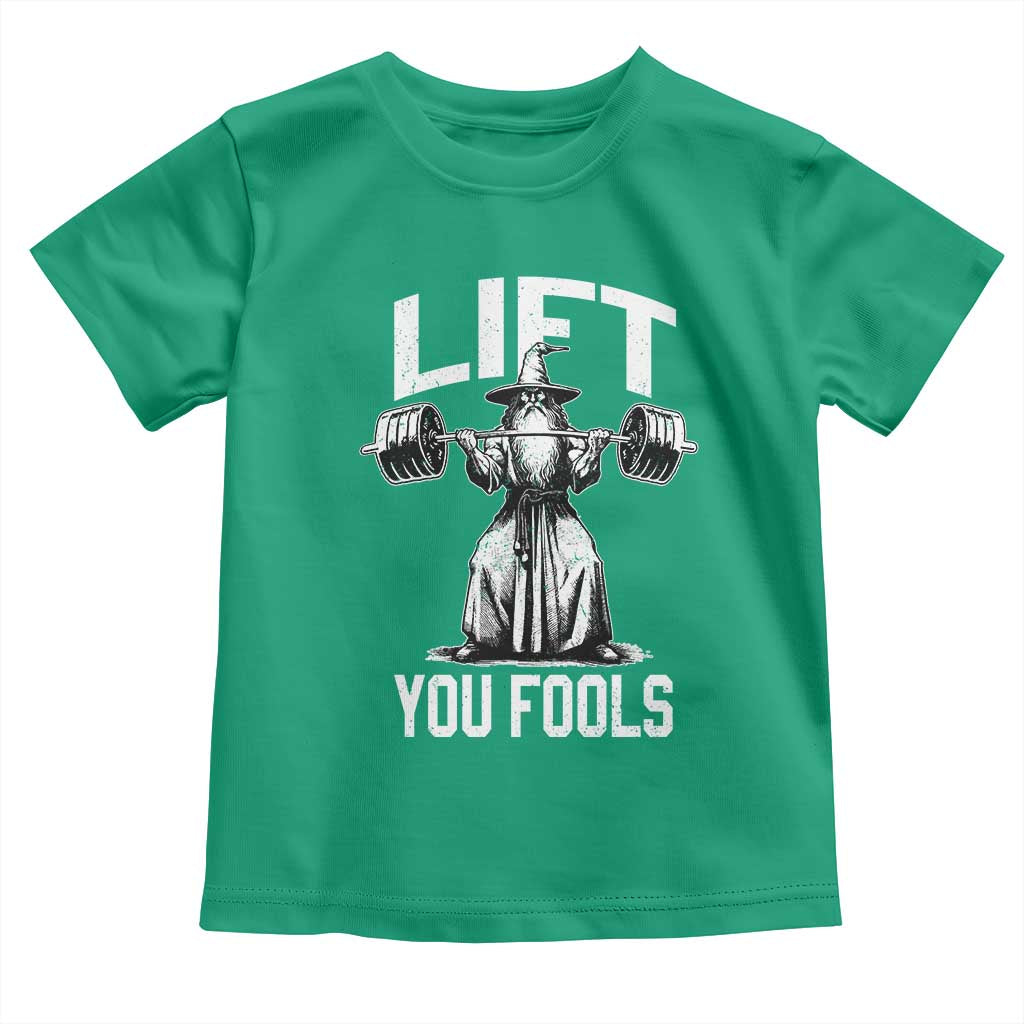 Funny Lift You Fools Toddler T Shirt Swole Wizard Weightlifting Bodybuilding Gym Fitness - Wonder Print Shop