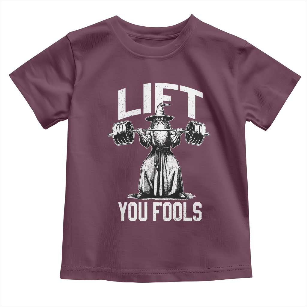 Funny Lift You Fools Toddler T Shirt Swole Wizard Weightlifting Bodybuilding Gym Fitness - Wonder Print Shop