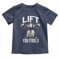 Funny Lift You Fools Toddler T Shirt Swole Wizard Weightlifting Bodybuilding Gym Fitness - Wonder Print Shop