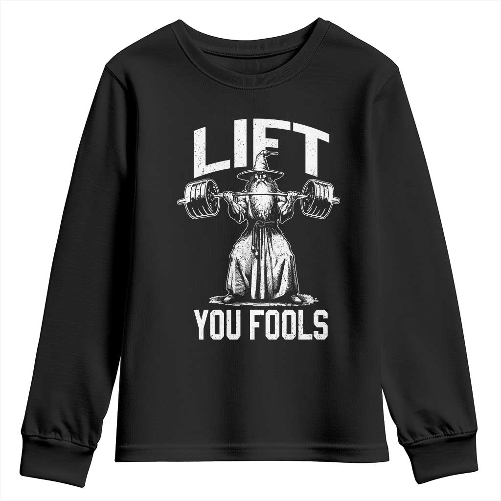 Funny Lift You Fools Youth Sweatshirt Swole Wizard Weightlifting Bodybuilding Gym Fitness - Wonder Print Shop
