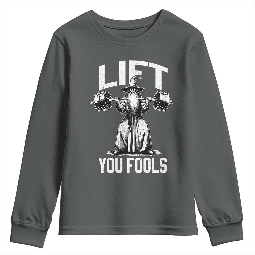 Funny Lift You Fools Youth Sweatshirt Swole Wizard Weightlifting Bodybuilding Gym Fitness - Wonder Print Shop