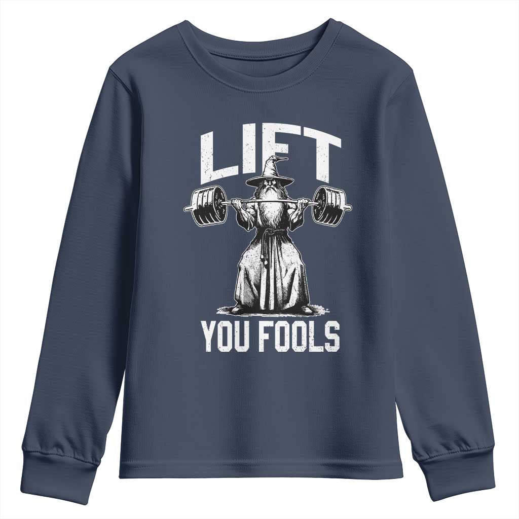 Funny Lift You Fools Youth Sweatshirt Swole Wizard Weightlifting Bodybuilding Gym Fitness - Wonder Print Shop