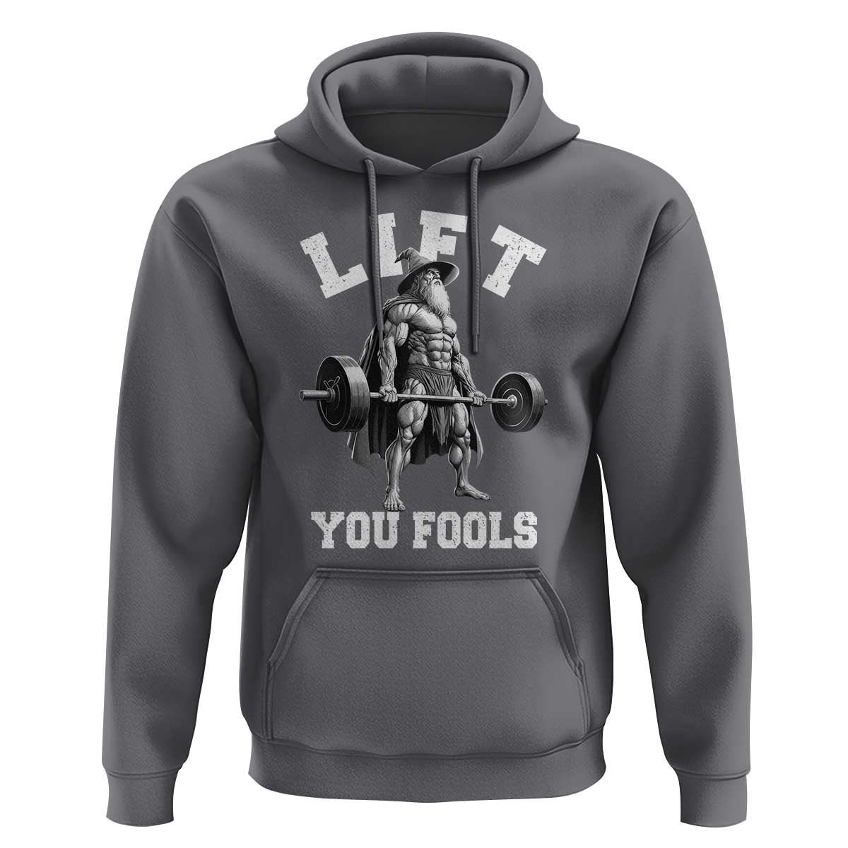 Funny Lift You Fools Hoodie Swole Wizard Weightlifting Bodybuilding Gym - Wonder Print Shop