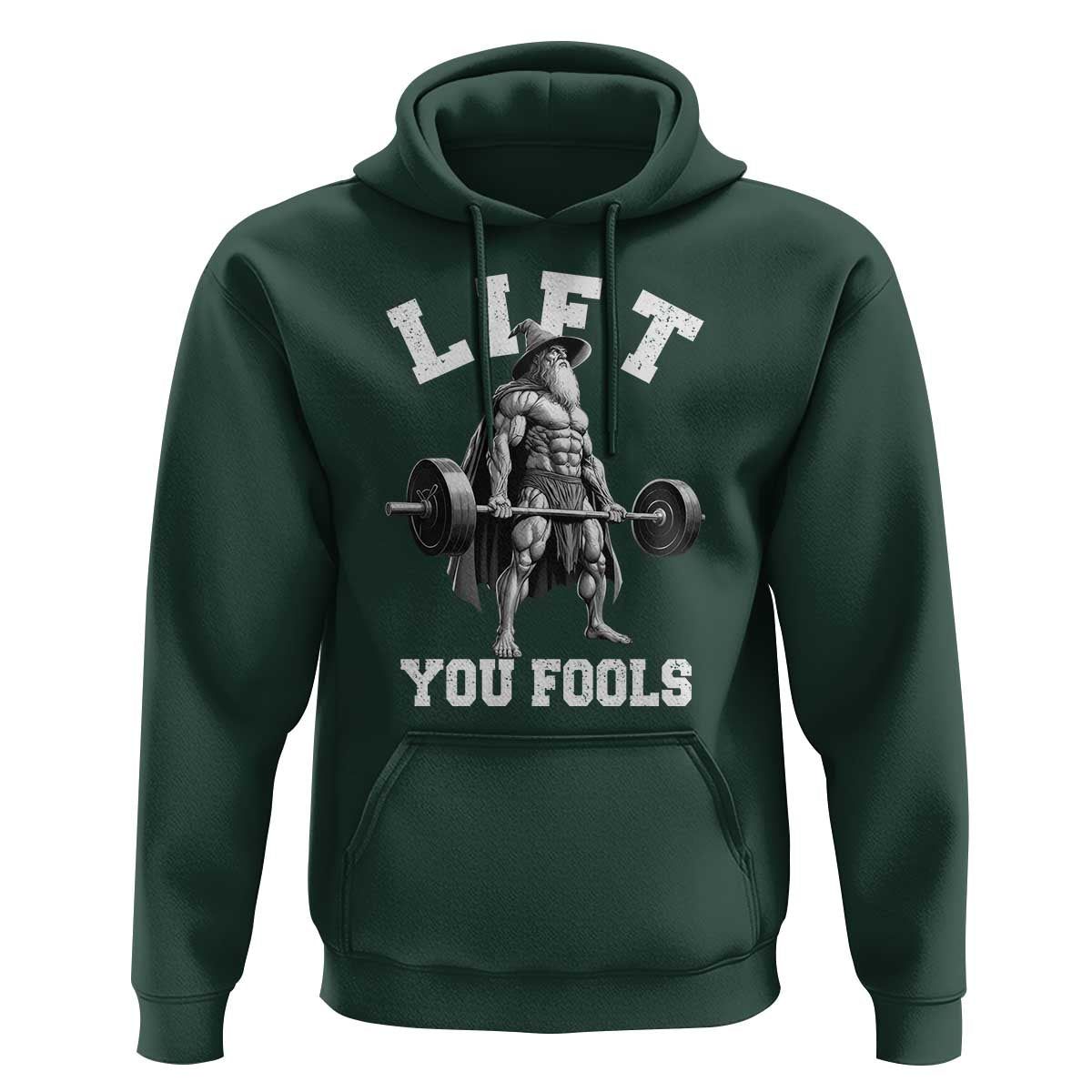 Funny Lift You Fools Hoodie Swole Wizard Weightlifting Bodybuilding Gym - Wonder Print Shop