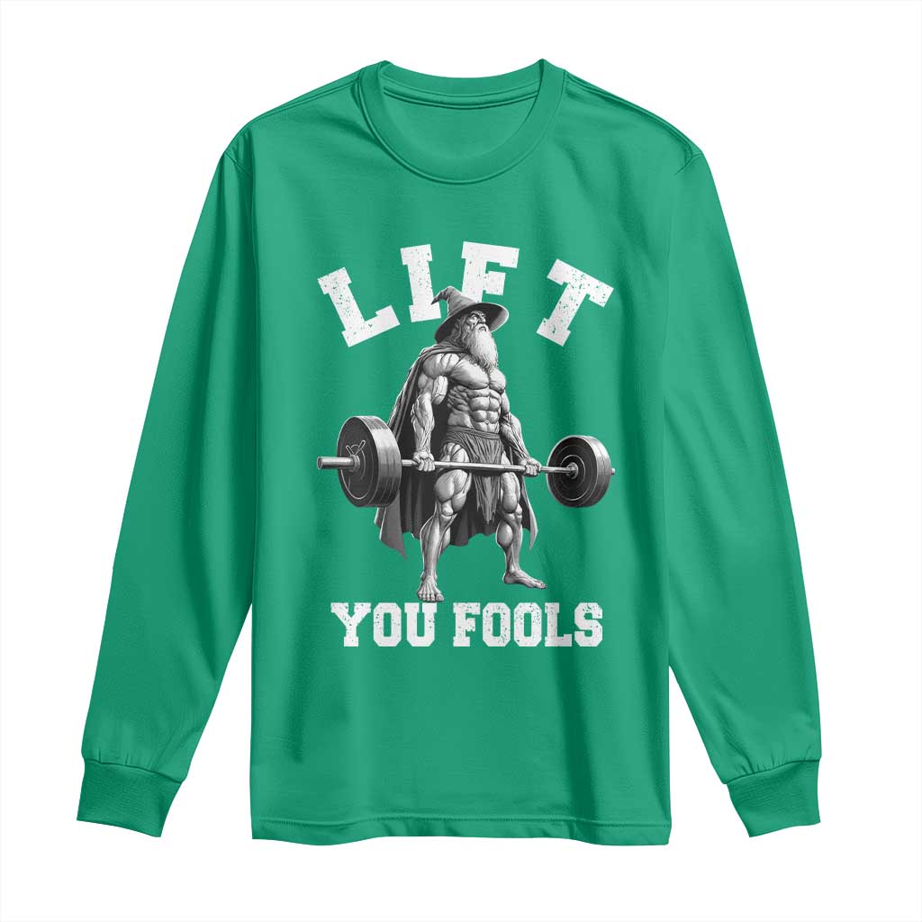Funny Lift You Fools Long Sleeve Shirt Swole Wizard Weightlifting Bodybuilding Gym - Wonder Print Shop