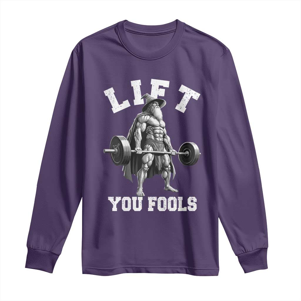 Funny Lift You Fools Long Sleeve Shirt Swole Wizard Weightlifting Bodybuilding Gym - Wonder Print Shop