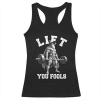 Funny Lift You Fools Racerback Tank Top Swole Wizard Weightlifting Bodybuilding Gym - Wonder Print Shop