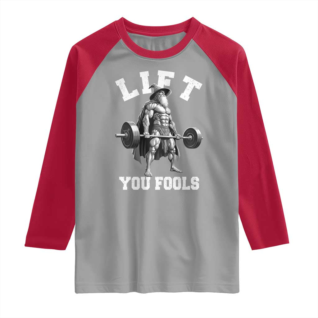 Funny Lift You Fools Raglan Shirt Swole Wizard Weightlifting Bodybuilding Gym - Wonder Print Shop