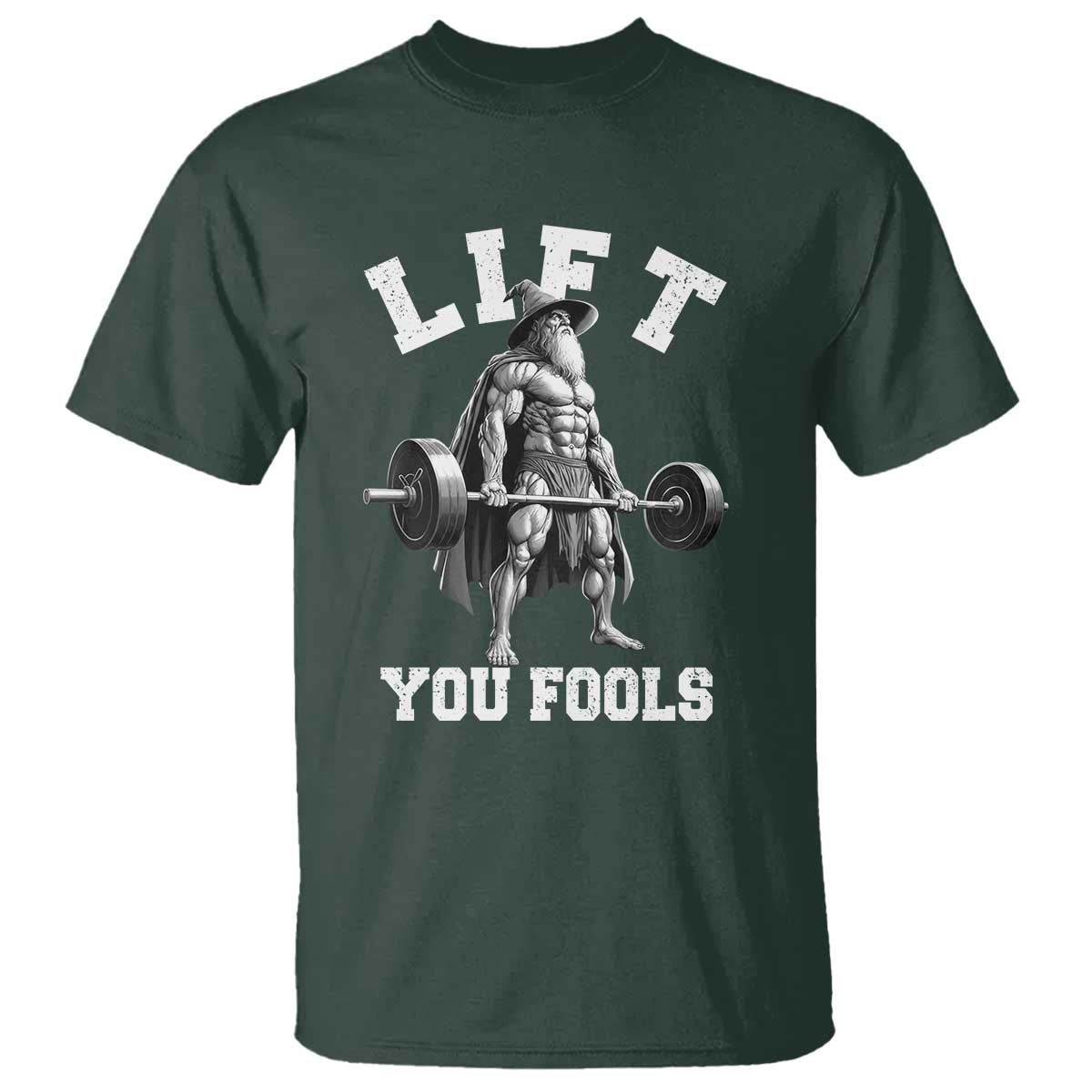 Funny Lift You Fools T Shirt Swole Wizard Weightlifting Bodybuilding Gym - Wonder Print Shop