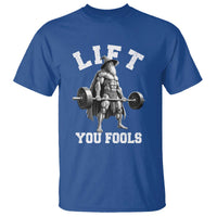 Funny Lift You Fools T Shirt Swole Wizard Weightlifting Bodybuilding Gym - Wonder Print Shop