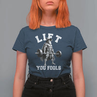 Funny Lift You Fools T Shirt For Women Swole Wizard Weightlifting Bodybuilding Gym - Wonder Print Shop