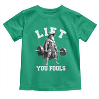 Funny Lift You Fools Toddler T Shirt Swole Wizard Weightlifting Bodybuilding Gym - Wonder Print Shop