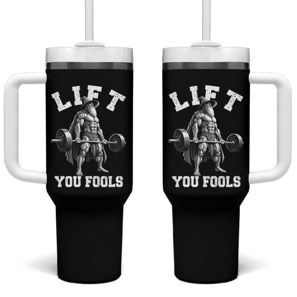 Funny Lift You Fools Tumbler With Handle Swole Wizard Weightlifting Bodybuilding Gym - Wonder Print Shop
