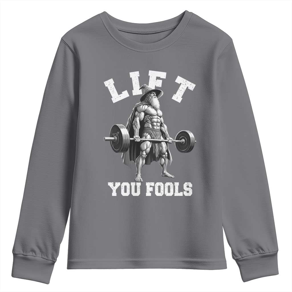 Funny Lift You Fools Youth Sweatshirt Swole Wizard Weightlifting Bodybuilding Gym - Wonder Print Shop