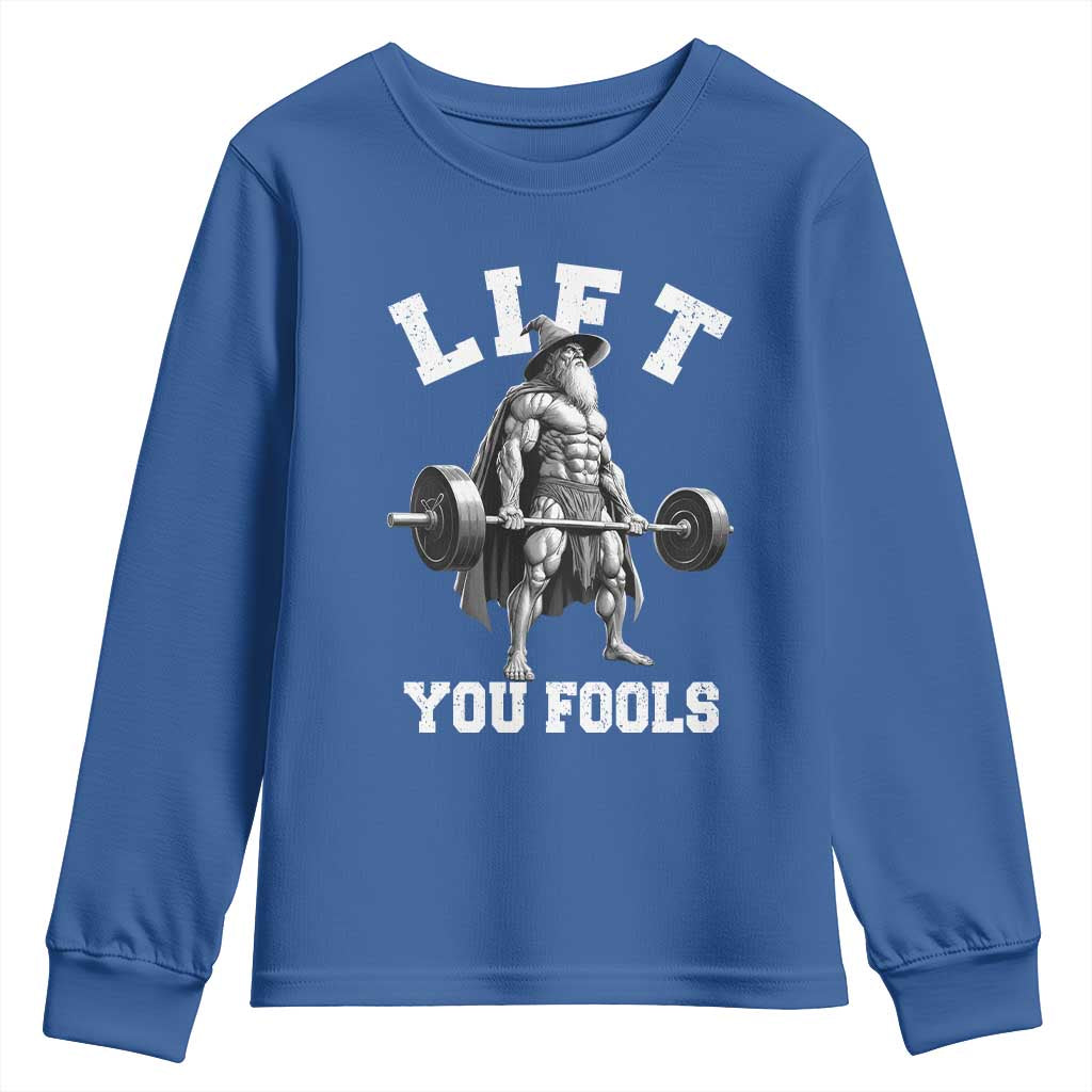 Funny Lift You Fools Youth Sweatshirt Swole Wizard Weightlifting Bodybuilding Gym - Wonder Print Shop