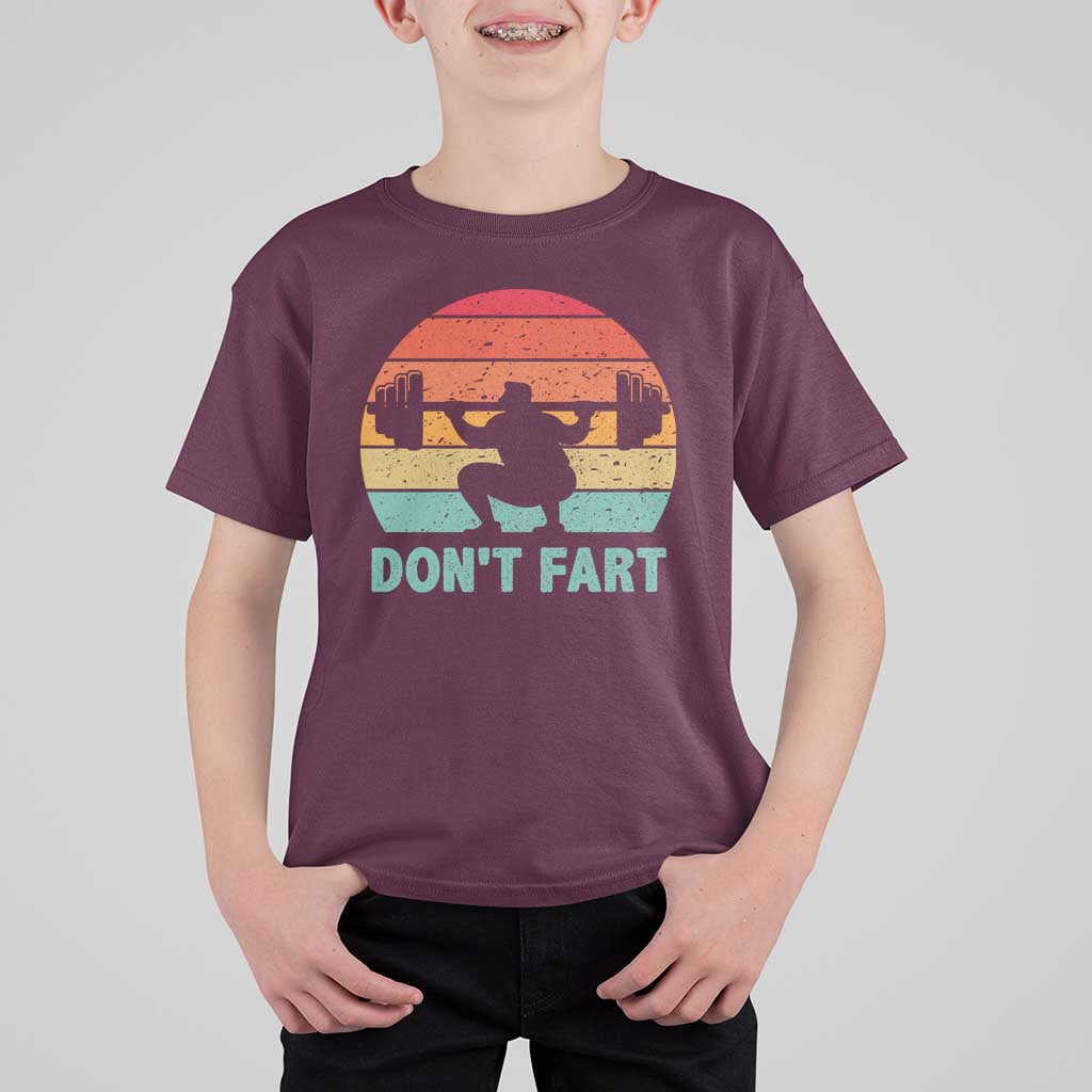 Dont Fart Fitness Gym Workout Weights Squat Humor T Shirt For Kid - Wonder Print Shop