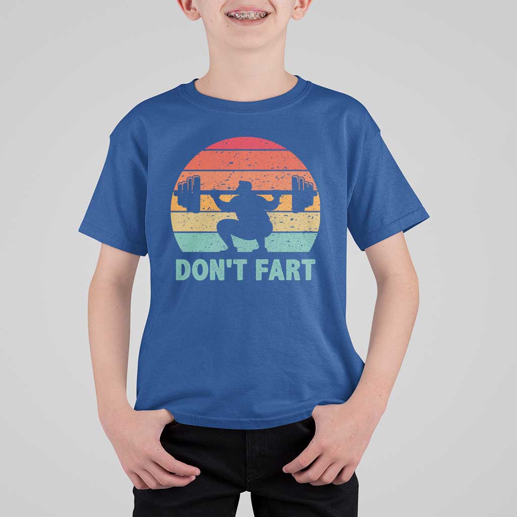 Dont Fart Fitness Gym Workout Weights Squat Humor T Shirt For Kid - Wonder Print Shop