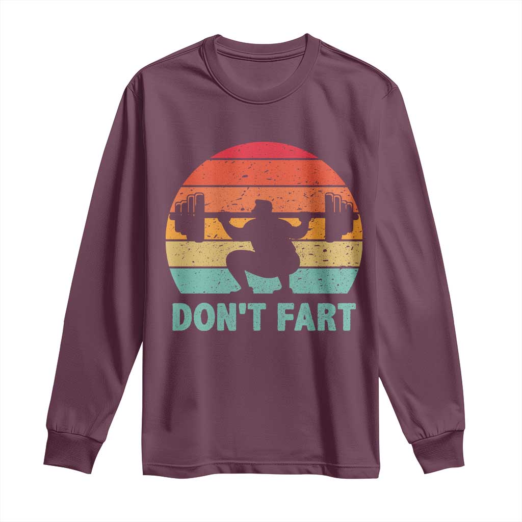 Dont Fart Fitness Gym Workout Weights Squat Humor Long Sleeve Shirt - Wonder Print Shop