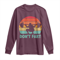 Dont Fart Fitness Gym Workout Weights Squat Humor Long Sleeve Shirt - Wonder Print Shop