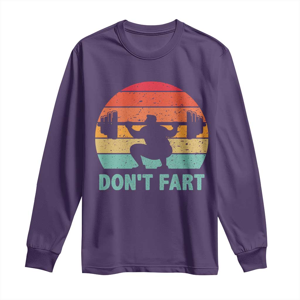 Dont Fart Fitness Gym Workout Weights Squat Humor Long Sleeve Shirt - Wonder Print Shop
