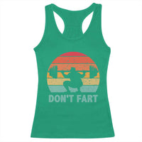 Dont Fart Fitness Gym Workout Weights Squat Humor Racerback Tank Top - Wonder Print Shop