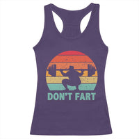 Dont Fart Fitness Gym Workout Weights Squat Humor Racerback Tank Top - Wonder Print Shop