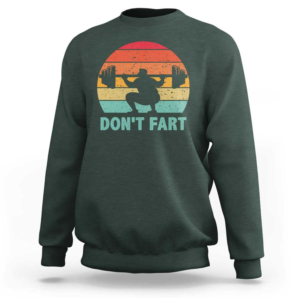 Dont Fart Fitness Gym Workout Weights Squat Humor Sweatshirt - Wonder Print Shop