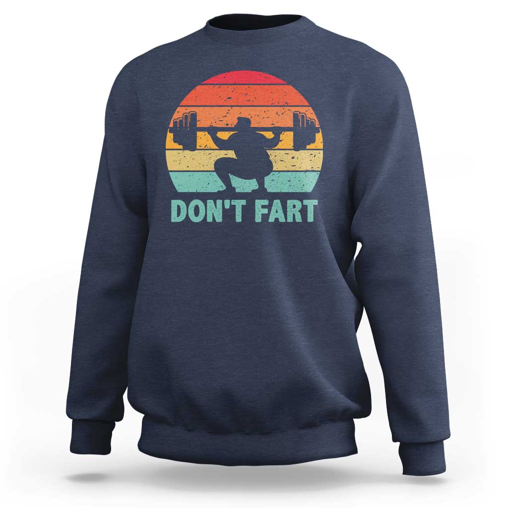 Dont Fart Fitness Gym Workout Weights Squat Humor Sweatshirt - Wonder Print Shop