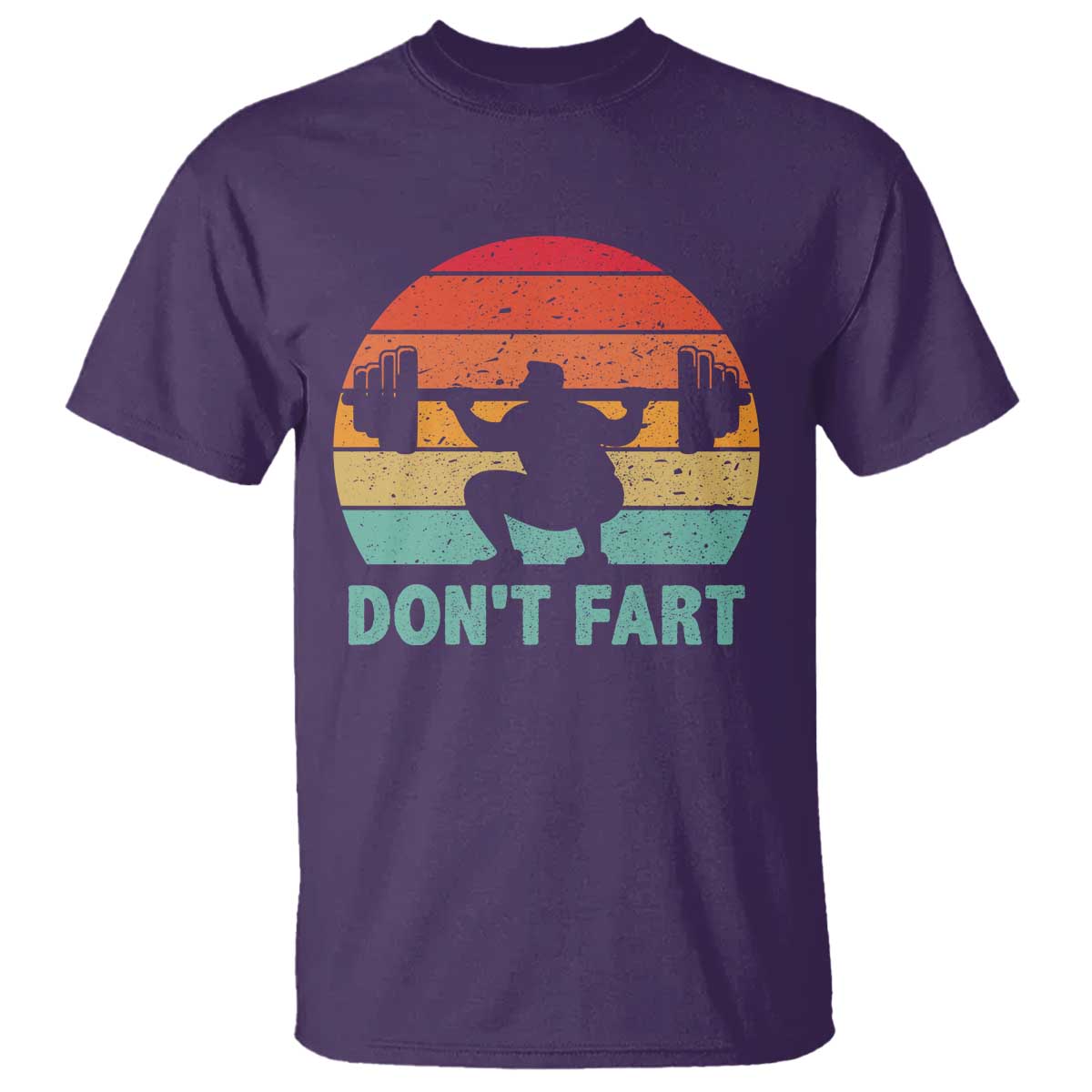 Dont Fart Fitness Gym Workout Weights Squat Humor T Shirt - Wonder Print Shop