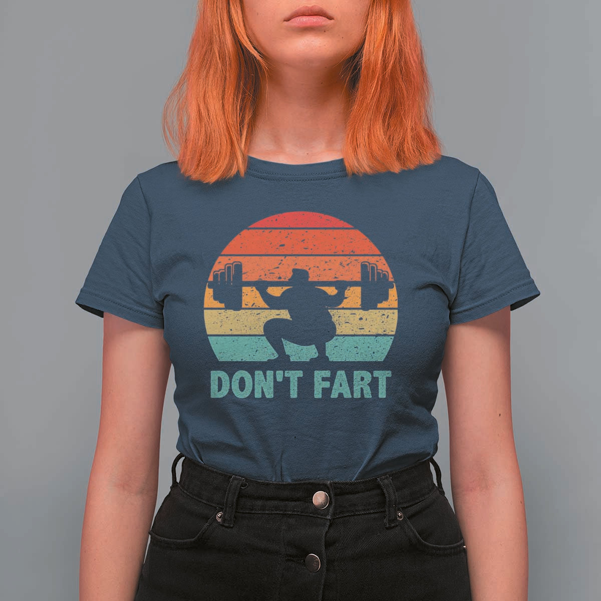 Dont Fart Fitness Gym Workout Weights Squat Humor T Shirt For Women - Wonder Print Shop
