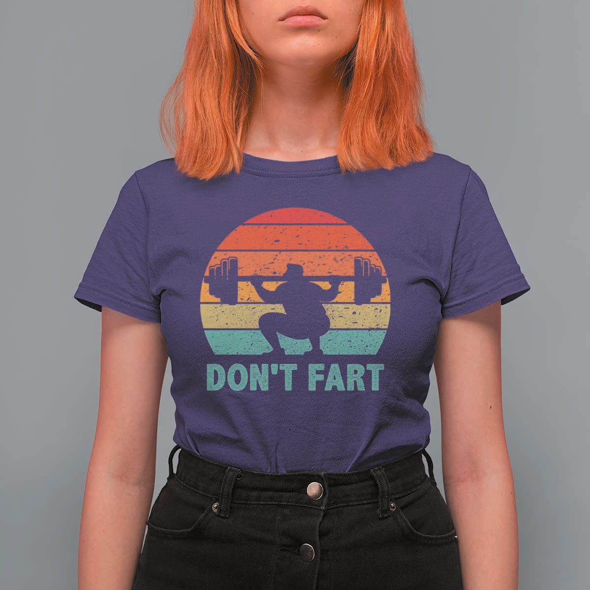 Dont Fart Fitness Gym Workout Weights Squat Humor T Shirt For Women - Wonder Print Shop